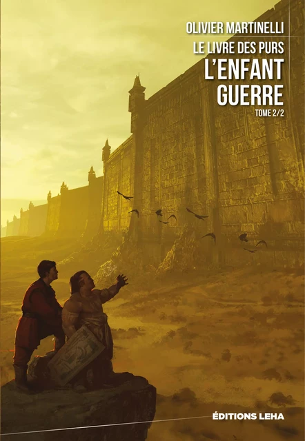 L'enfant guerre - Olivier Martinelli - Éditions Leha