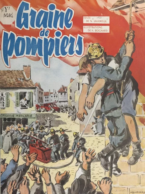 Graine de pompier - Nicolas Vaudreuil - FeniXX réédition numérique