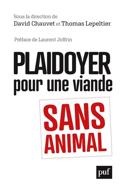 Plaidoyer pour une viande sans animal - Thomas Lepeltier, David Chauvet - Humensis