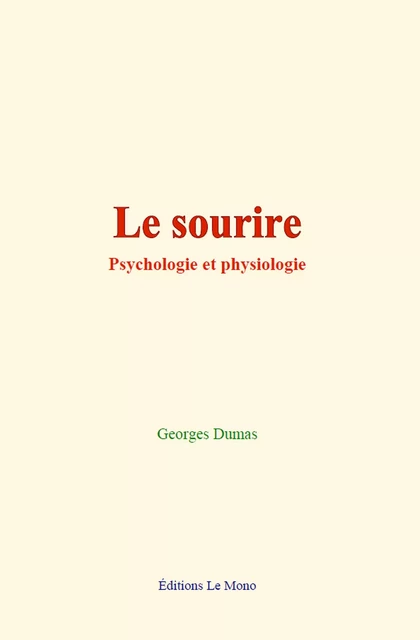 Le Sourire - Georges Dumas - Editions Le Mono