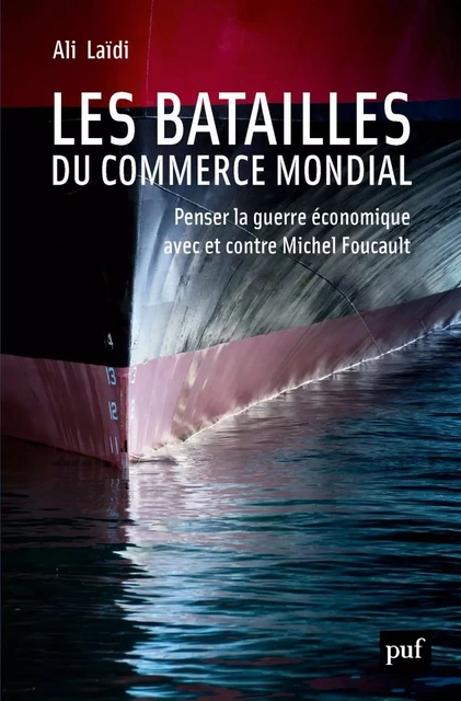 Les batailles du commerce mondial - Ali Laidi - Humensis