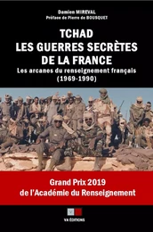 Tchad : Les guerres secrètes de la France