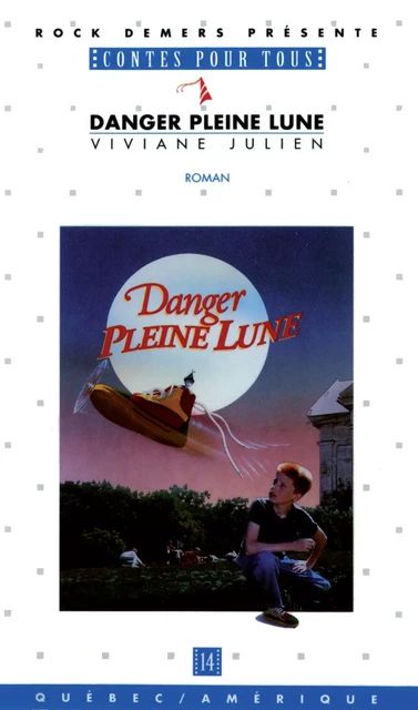 Danger pleine lune - Viviane Julien - Québec Amérique