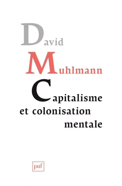 Capitalisme et colonisation mentale - David Muhlmann - Humensis