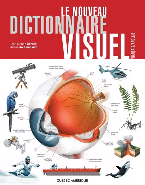 Le Nouveau Dictionnaire Visuel - Ariane Archambault, Jean-Claude Corbeil - Québec Amérique