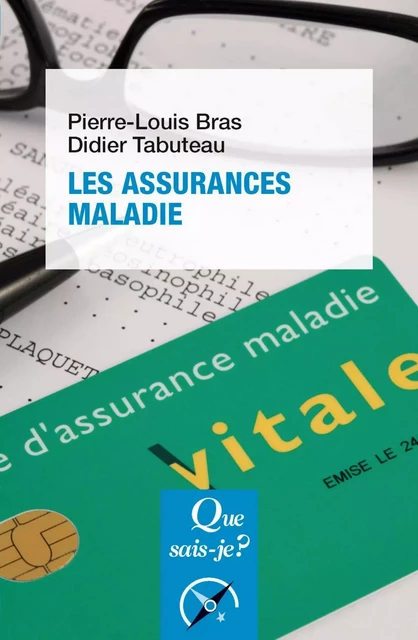 Les Assurances maladie - Didier Tabuteau, Pierre-Louis Bras - Humensis