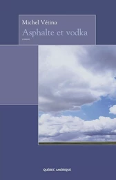 Asphalte et vodka