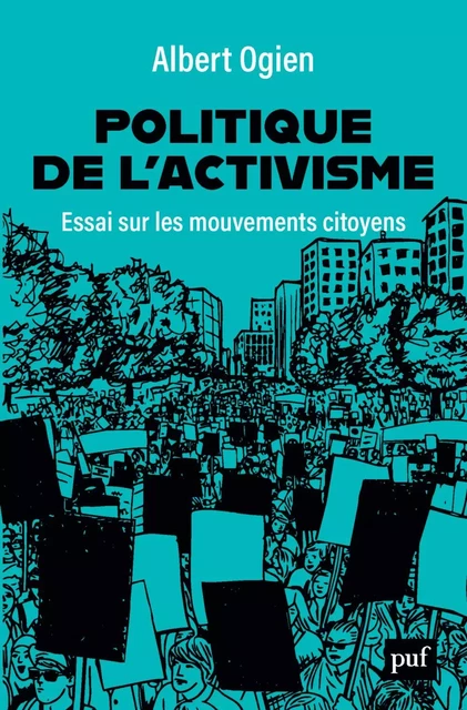 Politique de l'activisme - Albert Ogien - Humensis