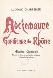 Rochemaure, gardienne du Rhône