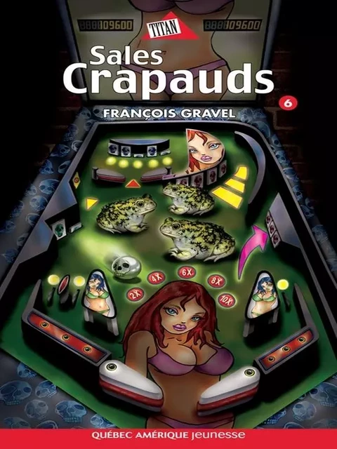 Sauvage 06 - Sales Crapauds - François Gravel - Québec Amérique