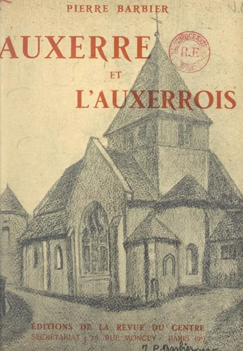 Auxerre et l'Auxerrois - Pierre Barbier - FeniXX réédition numérique