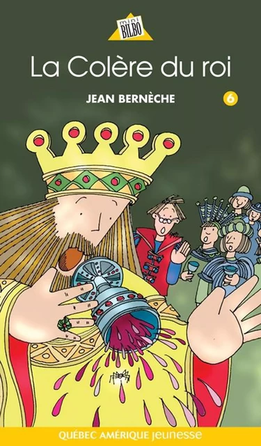 Mathieu 06 - La Colère du roi - Jean Bernèche - Québec Amérique