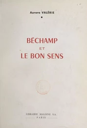 Béchamp et le bon sens