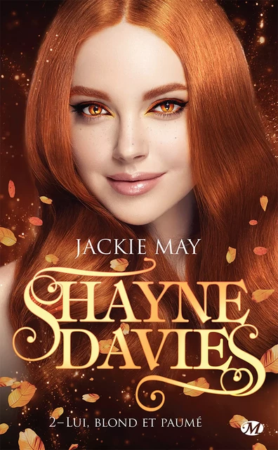 Shayne Davies, T2 : Lui, blond et paumé - Jackie May - Milady