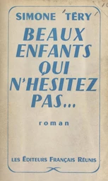 Beaux enfants qui n'hésitez pas