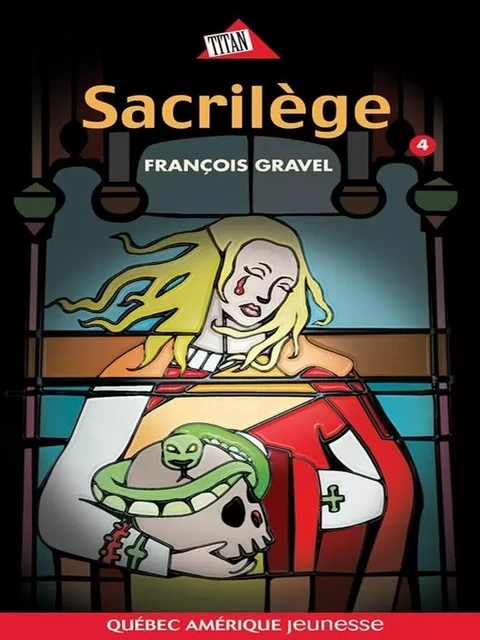 Sauvage 04 - Sacrilège - François Gravel - Québec Amérique