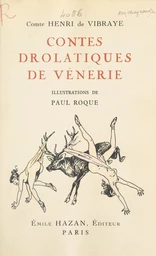 Contes drolatiques et singuliers de vénerie