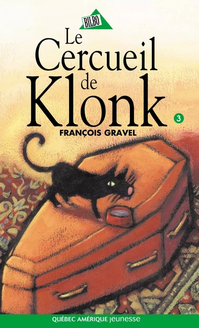 Klonk 03 - Le Cercueil de Klonk - François Gravel - Québec Amérique