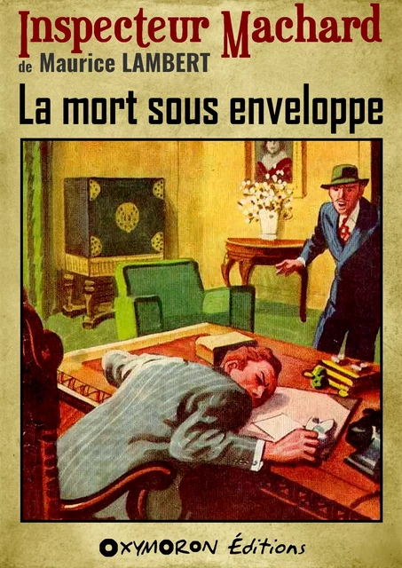 La mort sous enveloppe - Maurice Lambert - OXYMORON Éditions