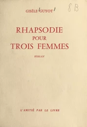 Rhapsodie pour trois femmes