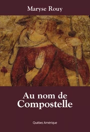 Au nom de Compostelle