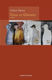 Faux et filatures