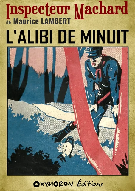 L'alibi de minuit - Maurice Lambert - OXYMORON Éditions