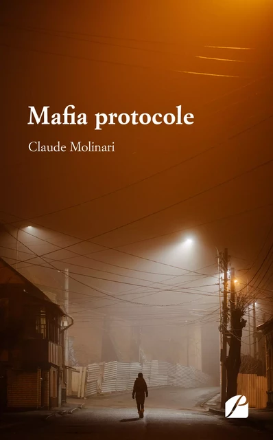 Mafia protocole - Claude Molinari - Editions du Panthéon