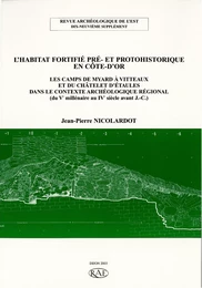 L’habitat fortifié pré- et protohistorique en Côte-d’Or