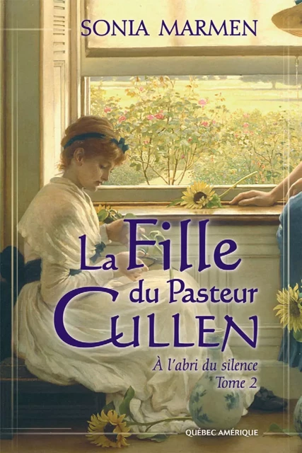 La Fille du Pasteur Cullen, Tome 2 - Sonia Marmen - Québec Amérique