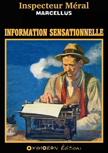 Information sensationnelle -  Marcellus - OXYMORON Éditions