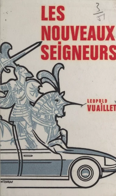 Les nouveaux seigneurs - Léopold Vuaillet - FeniXX réédition numérique