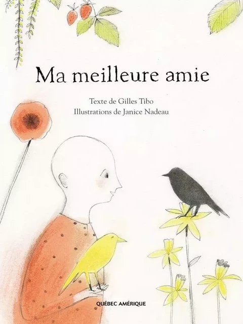 Ma meilleure amie - Gilles Tibo - Québec Amérique