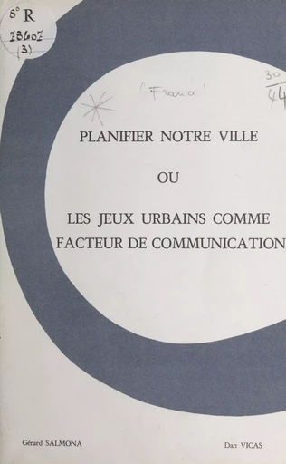 Planifier notre ville -  COFROR, Gérard Salmona, Dan Vicas - FeniXX réédition numérique