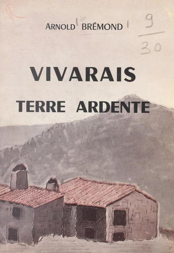 Vivarais, terre ardente - Arnold Brémond - FeniXX réédition numérique