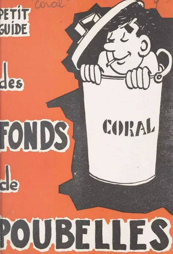 Petit guide des fonds de poubelles -  Coral - FeniXX réédition numérique