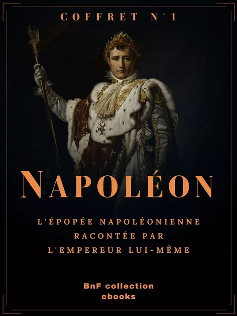 Coffret Napoléon n°1 - Napoléon Ier - BnF collection ebooks