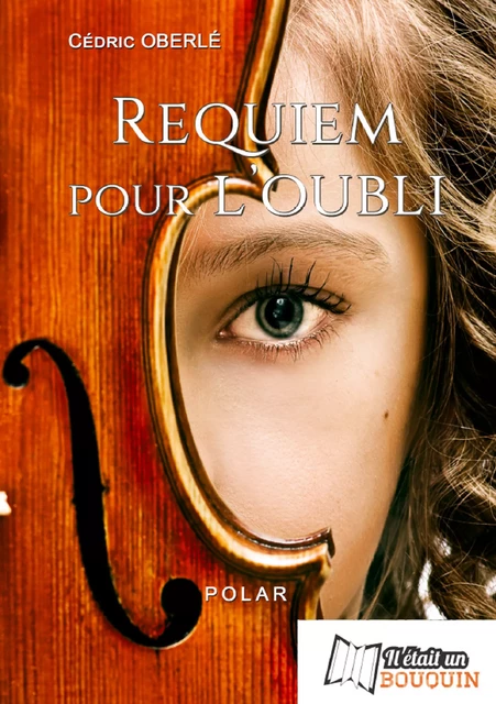 Requiem pour l'oubli - Cédric Oberlé - Il était un ebook - Il était un bouquin 