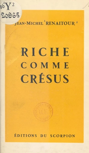 Riche comme Crésus - Jean-Michel Renaitour - FeniXX réédition numérique