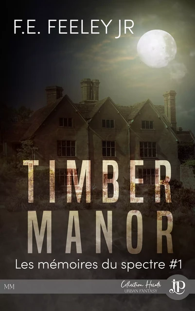 Timber Manor - F. E. Feeley Jr - Juno Publishing