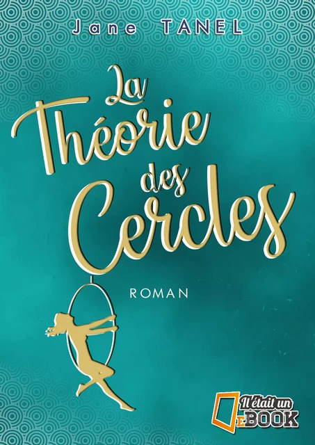 La Théorie des cercles - Jane Tanel - Il était un ebook - Il était un bouquin 