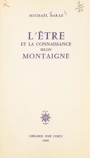 L'être et la connaissance selon Montaigne - Michaël Baraz - FeniXX réédition numérique