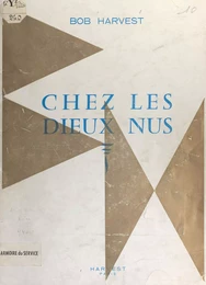 Chez les dieux nus