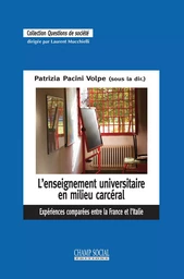 L’enseignement universitaire en milieu carcéral. Expériences comparées entre la France et l’Italie