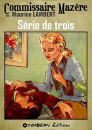 Série de trois