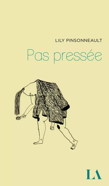 Pas pressée - Lily Pinsonneault - Québec Amérique