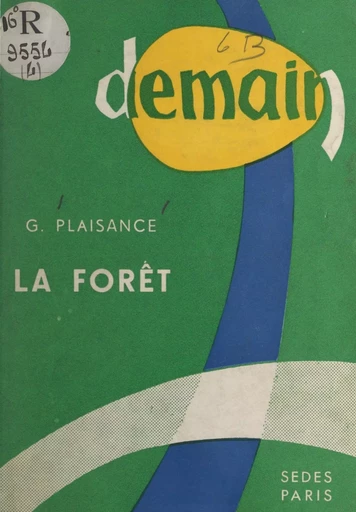 Demain la forêt - G. Plaisance - FeniXX réédition numérique