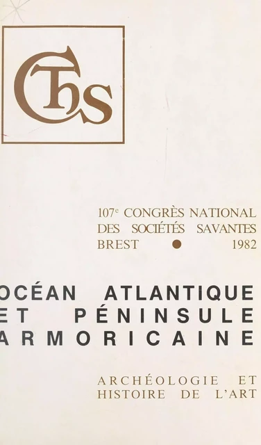 Océan atlantique et péninsule armoricaine - Jean-Christian Bans, Patricia Bans, François Braemer - FeniXX réédition numérique