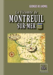 La Vicomté de Montreuil-sur-Mer