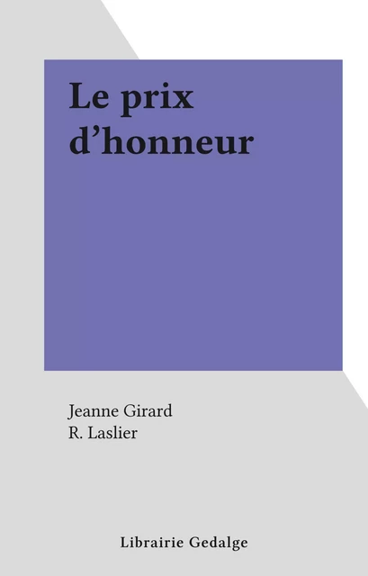 Le prix d'honneur - Jeanne Girard - FeniXX réédition numérique